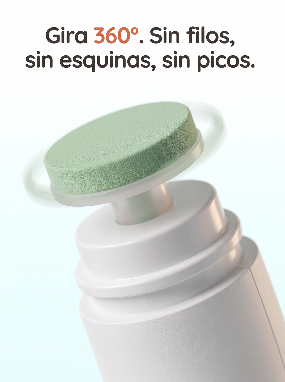 Gira suave. Nunca corta.